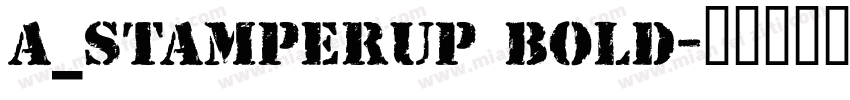 a_StamperUp Bold字体转换